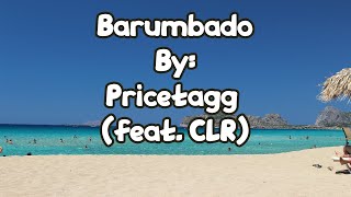 Barumbado  Pricetagg ft CLR lyrics KARAOKE [upl. by Akerdna]