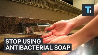 Why you should stop using most antibacterial soaps [upl. by Wylie968]