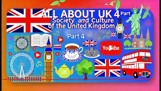 All about UK Part 4  Society and Culture [upl. by Kinelski]