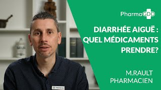 Diarrhée aiguë  quels médicaments prendre [upl. by Rodd]