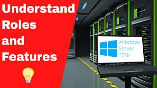 Windows Server Understand Roles and Features [upl. by Ardnuek]