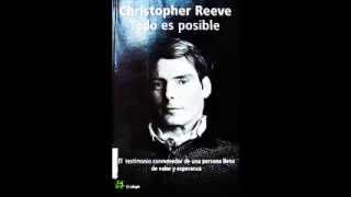 Todo es posible Christopher Reeve audiolibro completo [upl. by Eikcim]