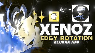 Xenoz’s Edgy Rotation  Blurrr Tutorial [upl. by Heddie446]