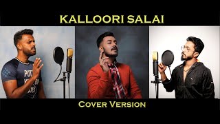 KALLOORI SALAI Cover  Sanjeev JK amp Sudharsh [upl. by Mackey]