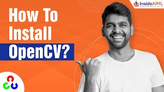 How To Install OpenCV On Windows  OpenCV Python Install  Anaconda  OpenCV Tutorial Part1 [upl. by Mcdonald]