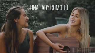 Una lady como tú  Manuel Turizo  Cover by Xandra Garsem amp Raquel Fourmy [upl. by Bartolemo]