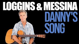 Dannys Song Acoustic Guitar Lesson  Loggins And Messina [upl. by Nosilla]