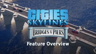 InDepth Look at Bridges amp Piers CCP by Armesto  Tutorials  Cities Skylines [upl. by Sculley]