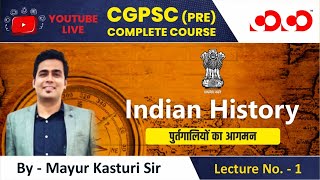 Lecture1 Indian History  CGPSC Prelims Live Free Course [upl. by Jamel]