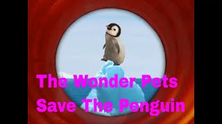 The Wonder Pets Save The Penguin [upl. by Adnaugal]