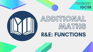 CIE IGCSE Additional Maths Functions [upl. by Mcspadden]