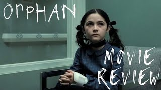 Orphan 2009  Movie Review [upl. by Aeniah470]