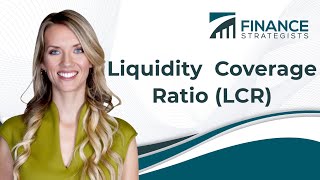 What is the Liquidity Coverage Ratio LCR  Finance Strategists  Your Online Finance Dictionary [upl. by Pontius]