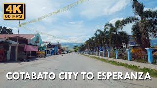 Cotabato City to Esperanza Sultan Kudarat Province  4K UHD 60FPS [upl. by Aiseneg248]