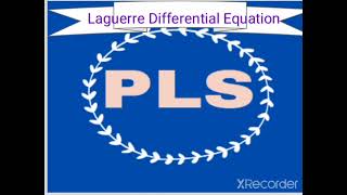 Laguerre Differential Equation [upl. by Inigo]