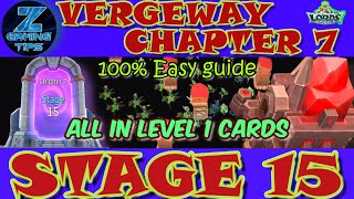 Verge Guardians Chapter 7 Stage 15 All Level 1 Cards  Lords Mobile Vergeway Chapter 7 Stage 15 [upl. by Sass]