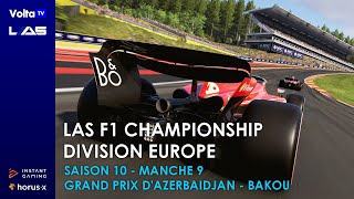 🏆 LAS F1 Championship  Division Europe ▶️ Manche 9 🏁 Grand Prix dAzerbaïdjan  Bakou [upl. by Rena]