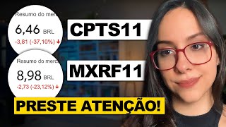 MXRF11 em 8 REAIS e a REAL SITUAÇÃO do CPTS11 Vale a pena [upl. by Zimmerman788]