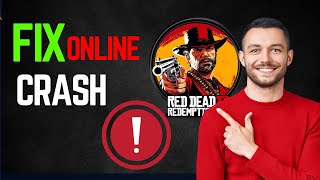 Why Do My RDR2 Online Keep Crashing Here’s How to Fix It [upl. by Yemarej]