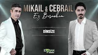 Mikail Cebrail Le Dinsize [upl. by Netsrak]