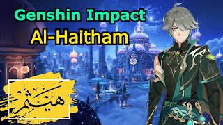 Al Haitham Genshin Impact New Character [upl. by Norad767]