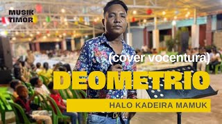 Vocentura  Deometrio Cover [upl. by Elorak]