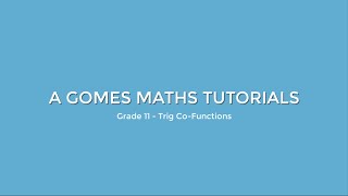 Trigonometry  CoFunctions Grade 11 Maths [upl. by Erdnaid729]