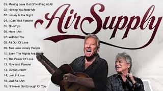 AirSupply❤ Best Songs AirSupply❤ Greatest Hits Full Album [upl. by Aitat953]