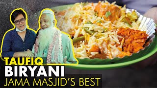 TaufIq Biryani  Dil Pasand Biryani Point  Jama Masjid ki Mashoor Biryani  Old Delhi Street Food [upl. by Goodyear]