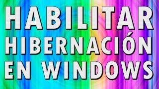 Habilitar la Hibernación en Windows  Vista y 7 Tutorial en Español [upl. by Dinsdale]