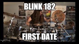 Blink 182  quotFirst Datequot DRUMS [upl. by Enoch744]