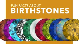 Origin and Fun Facts about Birthstones [upl. by Gurtner814]