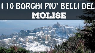 I 10 borghi più belli del MOLISE [upl. by Anehsuc]