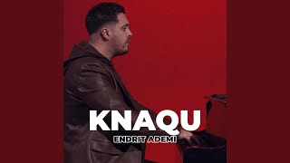 Knaqu [upl. by Gent]