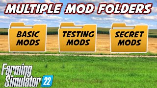 How To Create Multiple Mod Folders For Farming Simulator 22 [upl. by Ahmar]