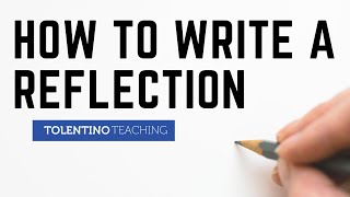 How to Write a Reflection [upl. by Iidnarb]