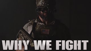 Military Motivation  quotWhy We Fightquot [upl. by Carrie]