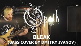 Opeth  Bleak bass cover by Dmitry Ivanov [upl. by Keithley]