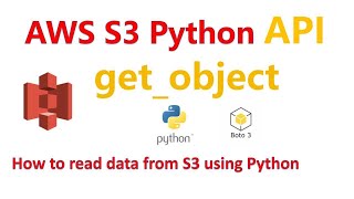 How to Read Data from S3 using Python Boto3 API  getobject method  Hands on Demo [upl. by Avla642]