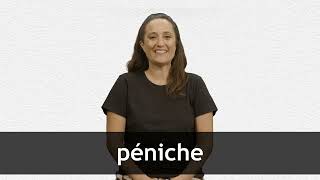 How to pronounce PÉNICHE in French [upl. by Aloeda]