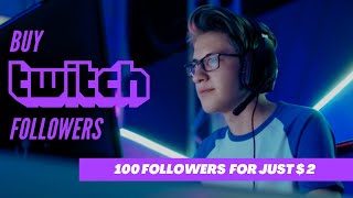 How To Buy Twitch Followers  In 2 Get 100 Followers [upl. by Esylla]