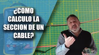 COMO CALCULO LA SECCIÓN DE UN CONDUCTOR [upl. by Adoh]