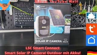 LSC Smart Connect Smart Solar IP Cam von Action Outdoor Überwachungskamera mit Akku  Einrichtung [upl. by Norat]