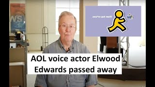 AOL voice actor Elwood Edwards passes away [upl. by Melvena]