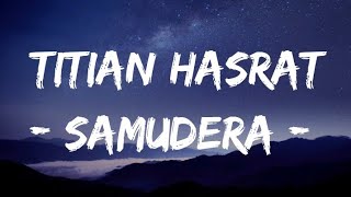 Titian Hasrat  Samudera Lirik [upl. by Adiehsar]