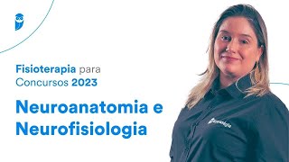 Neuroanatomia e Neurofisiologia  Fisioterapia para Concursos 2023 [upl. by Anderson]