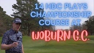 14 HDC plays the championship course at Woburn GC [upl. by Kaehpos523]