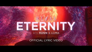 Rival  Eternity w RUNN amp Luma Official Lyric Video [upl. by Seko180]