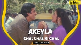 Chal Chal Ri Chal  Akayla  Lyrical video  Sudesh Bhosle  Amitabh  Amrita  Jackie Shroff [upl. by Zed449]