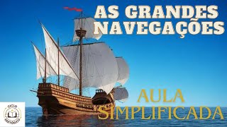 As Grandes Navegações  Aula [upl. by Vyner]